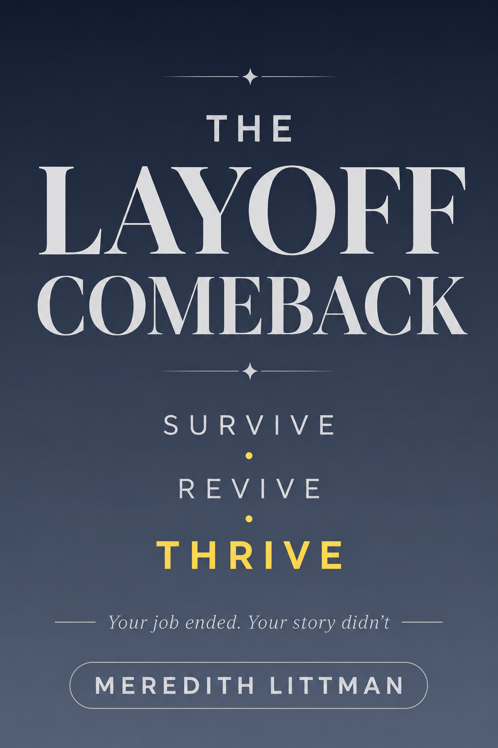 Book cover for The Layoff Comeback by Meredith Littman